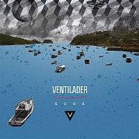 Ventilader – Ecos
