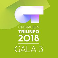 Různí interpreti – OT Gala 3 [Operación Triunfo 2018]