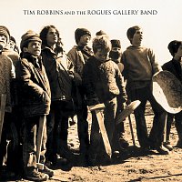 Tim Robbins And The Rogues Gallery Band – Tim Robbins And The Rogues Gallery Band