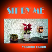Vlastimil Blahut – Sit by me MP3