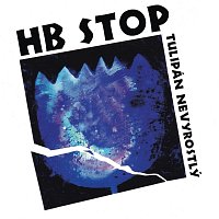 HB Stop – Tulipán nevyrostlý MP3