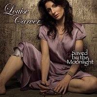 Louise Carver – Saved By The Moonlight
