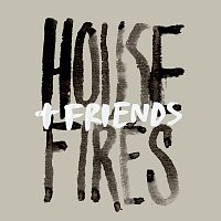 Housefires + Friends [Live]