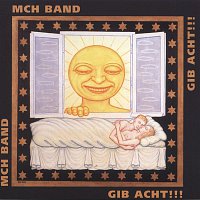 MCH Band – Gib Acht!!!
