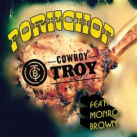 Cowboy Troy, Monro Brown – Porkchop