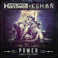 Hardwell & KSHMR – Power (Lucas & Steve Remix)