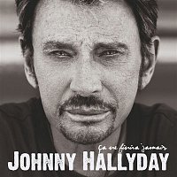 Johnny Hallyday – Ca ne finira jamais (Deluxe Version)