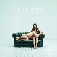 JEREMIAS – Du musst an den Fruhling glauben