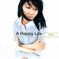Ritsuko Okazaki – A Happy Life