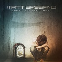 Matt Sassano, Azariah – Sorry Is A Dirty Word