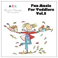 Fun Music with Toddlers, Vol. 2