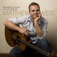 Matthew West – The Writer's Room: An Acoustic EP