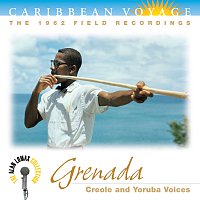 Různí interpreti – Caribbean Voyage: Grenada, "Creole And Yoruba Voices" - The Alan Lomax Collection