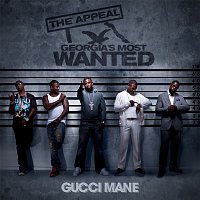 Gucci Mane – The Appeal: Georgia's Most Wanted