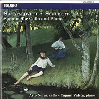 Arto Noras, Tapani Valsta – Shostakovich / Schubert : Sonatas for Cello and Piano