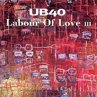 UB40 – Labour Of Love III