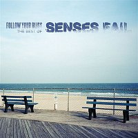 Senses Fail – Follow Your Bliss: The Best of Senses Fail