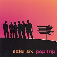 Safer Six – Pop Trip