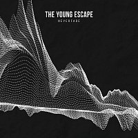 The Young Escape – neverfade