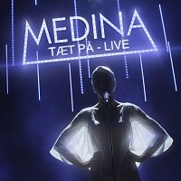 Medina – Taet Pa [Live]