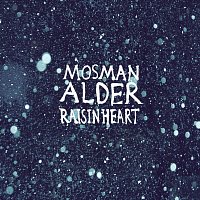Mosman Alder – Raisin Heart