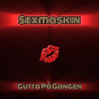 Gutta på Gangen GPG – Sexmaskin