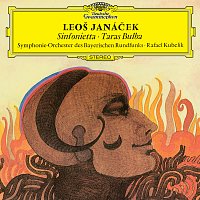 Symphonieorchester des Bayerischen Rundfunks, Rafael Kubelík – Janácek: Sinfonietta; Taras Bulba