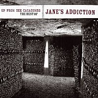 Up From The Catacombs: The Best Of Jane's Addiction