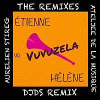 Étienne vs Hélene – Vuvuzela - The Remixes