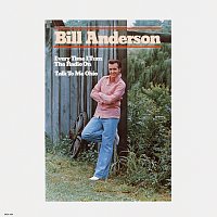 Bill Anderson – Every Time I Turn The Radio On