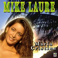 Mike Laure – María Cristina