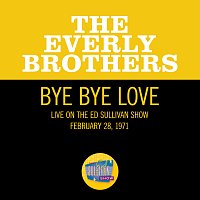 Bye Bye Love [Live On The Ed Sullivan Show, February 28, 1971]