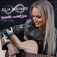Julia Buchner – Revolution meiner Liebe