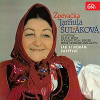 Jarmila Šuláková – Jak si nemám zazpívat