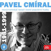 Pavel Cmíral, Různí interpreti – Nejvýznamnější textaři české populární hudby Pavel Cmíral 2 (1981-1999)