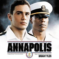Brian Tyler – Annapolis [Original Motion Picture Soundtrack]