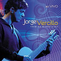 Jorge Vercillo – Trem Da Minha Vida