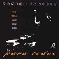 Poncho Sanchez, Eddie Harris – Para Todos