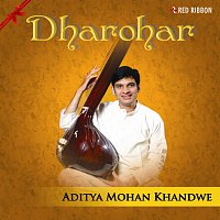 Aditya Khandwe – Dharohar