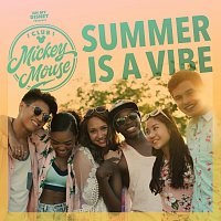 Summer Is a Vibe [From "Club Mickey Mouse"]