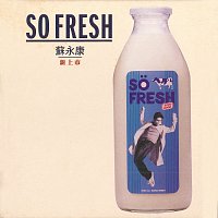 William So – SO FRESH