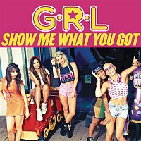 G.R.L. – Show Me What You Got