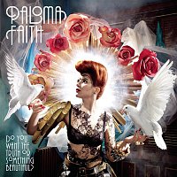 Paloma Faith – Do You Want The Truth Or Something Beautiful?