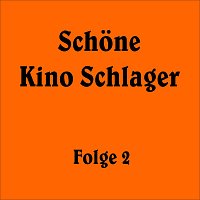 Přední strana obalu CD Schöne Kino Schlager Folge 2