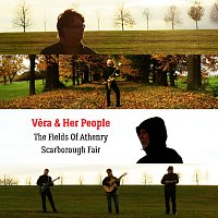 Věra & Her People – The Fields Of Athenry/Scarborough Fair