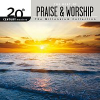 Worship Together – 20th Century Masters - The Millennium Collection: The Best Of Praise & Worship
