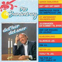 Otto Brandenburg – Det' Her Det Sner