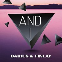 Darius & Finlay – And I