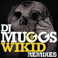 DJ Muggs – Wikid (Remixes)