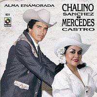 Chalino Sanchez, Mercedes Castro – Alma Enamorada